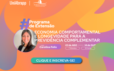 Economia Comportamental e Longevidade para a Previdência Complementar